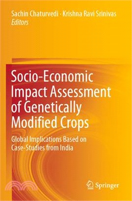 Socio-Economic Impact Assessment of Genetically Modified Crops: Global Implications Based on Case-Studies from India