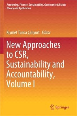 New Approaches to Csr, Sustainability and Accountability, Volume I