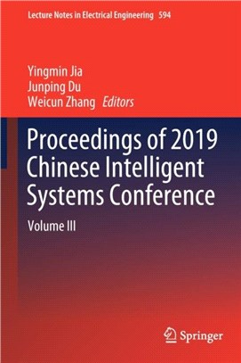 Proceedings of 2019 Chinese Intelligent Systems Conference：Volume III