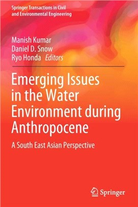 Emerging Issues in the Water Environment During Anthropocene：A South East Asian Perspective