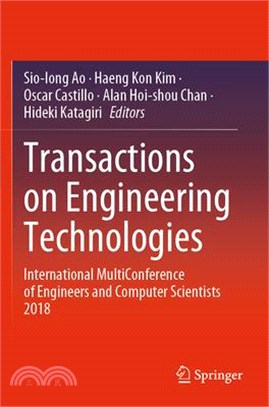 Transactions on Engineering Technologies: International Multiconference of Engineers and Computer Scientists 2018