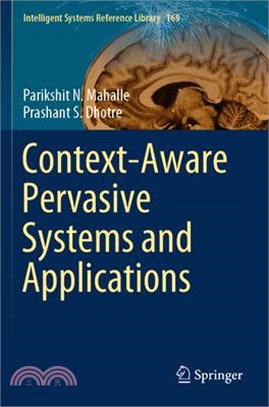 Context-Aware Pervasive Systems and Applications