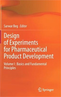 Design of Experiments for Pharmaceutical Product Development: Volume I: Basics and Fundamental Principles