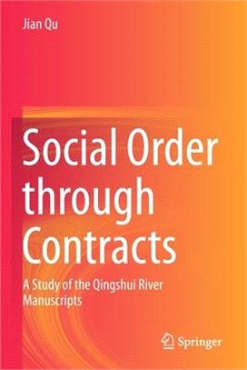 Social Order through Contracts: A Study of the Qingshui River Manuscripts