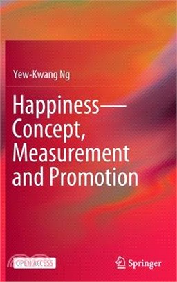 Happiness--Concept, Measurement and Promotion