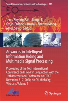 Advances in Intelligent Information Hiding and Multimedia Signal Processing: Proceeding of the 16th International Conference on IIHMSP in conjunction