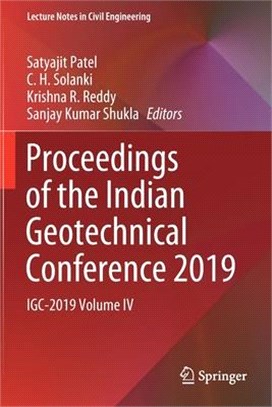 Proceedings of the Indian Geotechnical Conference 2019: IGC-2019 Volume IV