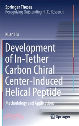 Development of In-Tether Carbon Chiral Center-Induced Helical Peptide: Methodology and Applications