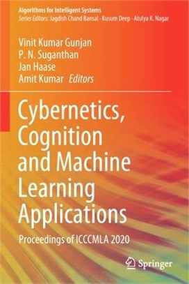 Cybernetics, Cognition and Machine Learning Applications: Proceedings of ICCCMLA 2020