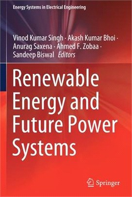 Renewable Energy and Future Power Systems