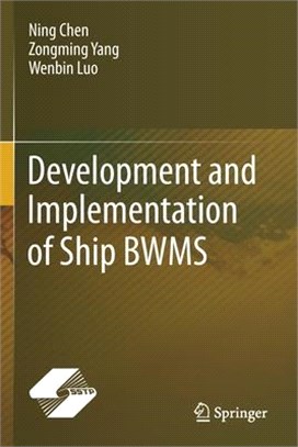 Development and Implementation of Ship BWMS