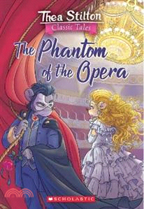 #04: Phantom Of The Opera (Thea Stilton Classic Tales)