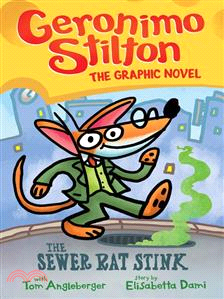 #01: The Sewer Rat Stink (Geronimo Stilton Graphic Novel)