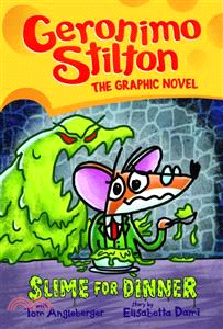 #02: Slime For Dinner (Geronimo Stilton Graphic Novel)