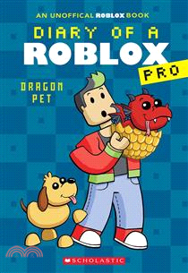 Diary of A Roblox Pro #02: Dragon Pet