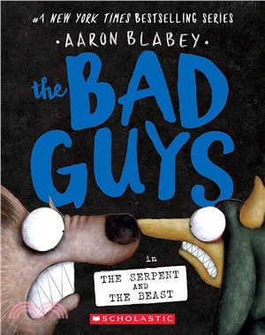 The Bad Guys in the Serpent and the Beast (The Bad Guys #19)(平裝本)