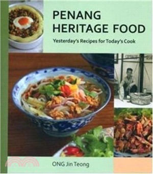 Penang Heritage Cookbook：Yesterday'S Recipes for Today's Cook