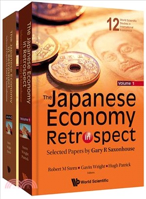The Japanese Economy in Retrospect—Selected Papers by Gary R Saxonhouse