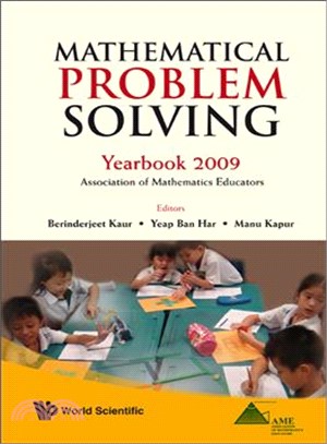 Mathematical Problem Solving ― Yearbook 2009, Association of Mathematics Educators