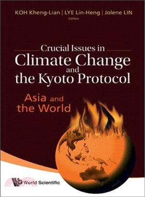 Crucial Issues in Climate Change and the Kyoto Protocol ─ Asia and the World