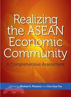 REALIZING THE ASEAN ECONOMIC COMMUNITY: A COMPREHENSIVE