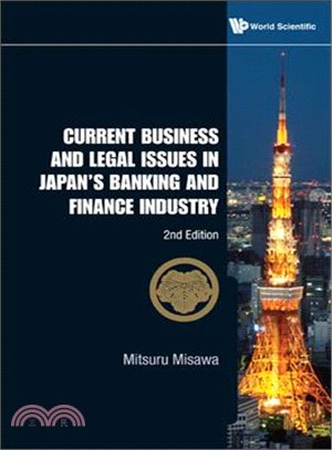 Current Business and Legal Issues in Japan's Banking and Finance Industry