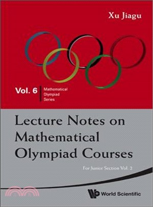 Lecture Notes on Mathematical Olympiad Courses ― For Junior Section