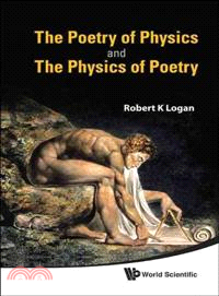 The Poetry of Physics and The Physics of Poetry