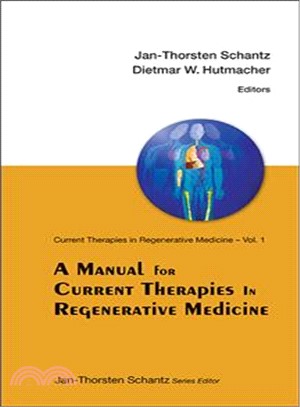 A Manual for Current Therapies in Regenerative Medicine