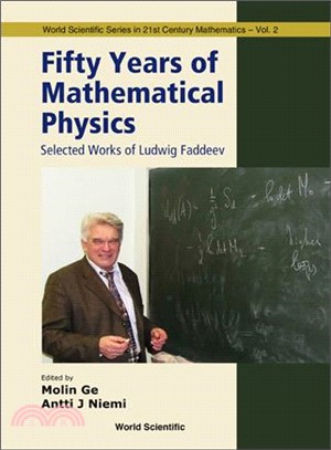 Fifty Years of Mathematical Physics ─ Selected Works of Ludvig Faddeev