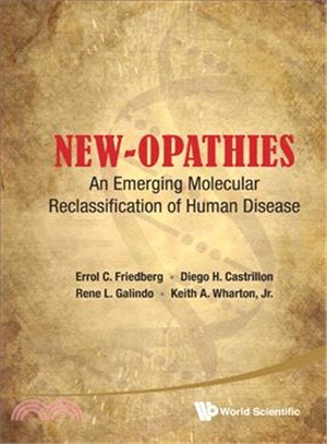 New-Opathies—An Emerging Molecular Reclassification of Human Disease