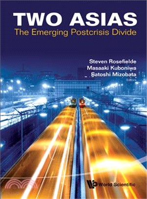 Two Asias ─ The Emerging Postcrisis Divide