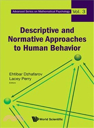 Descriptive and Normative Approaches to Human Behavior