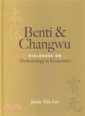 Benti and Changwu ― Dialogues on Methodology in Economics