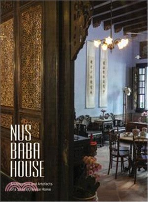 Nus Baba House ─ Architecture and Artefacts of a Straits Chinese Home