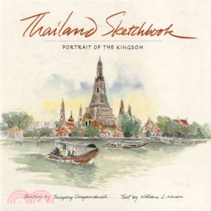 Thailand Sketchbook ─ Portrait of the Kingdom