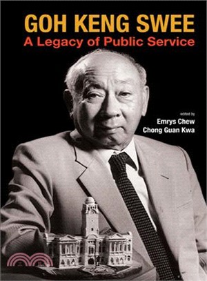 Goh Keng Swee—A Legacy of Public Service