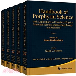 Handbook of Porphyrin Science ― With Applications to Chemistry, Physics, Materials Science, Engineering, Biology and Medicine