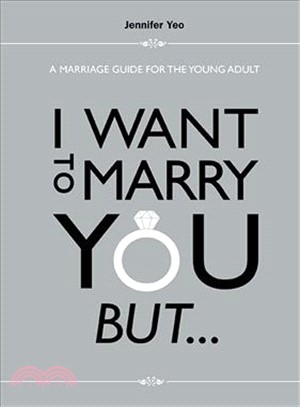 I Want to Marry You But... ─ A Marriage Guide for the Young Adult