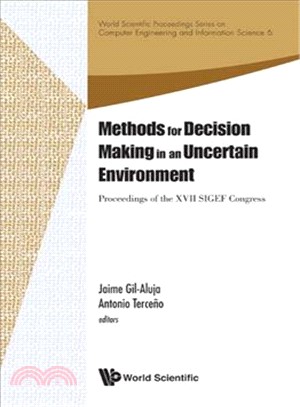 Methods for Decision Making in an Uncertain Environment—Proceedings of the XVII SIGEF Congress, Reus, Spain, 6 - 8 June 2012