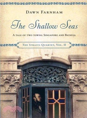 The Shallow Seas ─ A Tale of Two Towns: Singapore and Batavia