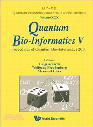 Quantum Bio-informatics V — Proceedings of the Quantum Bio-informatics 2011