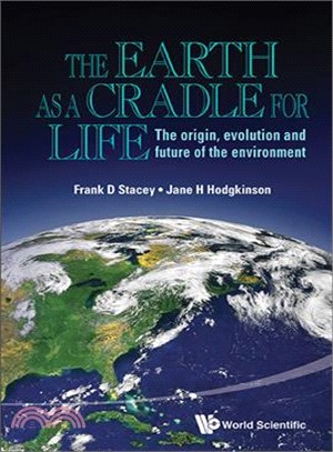 The Earth As a Cradle for Life ― The Origin, Evolution, and Future of the Environment