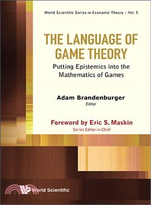 The Language of Game Theory ─ Putting Epistemics into the Mathematics of Games