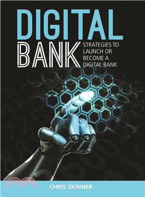 Digital Bank ─ Strategies to Launch or Become a Digital Bank