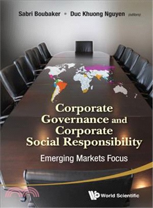 Corporate Governance and Corporate Social Responsibilty ─ Emerging Markets Focus