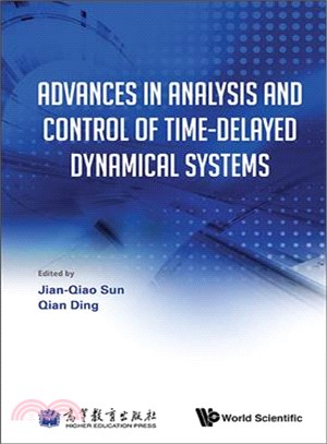 Advances in Analysis and Control of Time-delayed Dynamical Systems