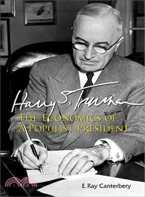Harry S. Truman ― The Economics of a Populist President