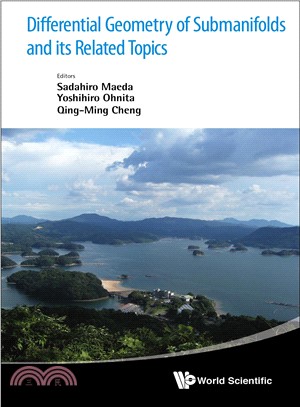 Differential Geometry of Submanifolds and Its Related Topics ─ Proceedings of the International Workshop in Honor of S. Maeda's 60th Birthday, Saga University, Saga, Japan, 4-6 August 2012