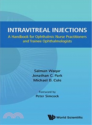 Intravitreal Injections ─ A Handbook for Ophthalmic Nurse Practitioners and Trainee Ophthalmologists